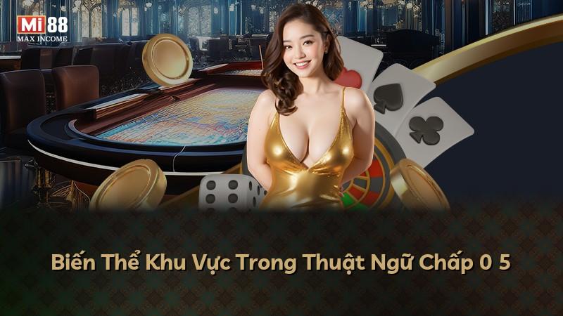 Biến Thể Khu Vực Trong Thuật Ngữ Chấp 0 5