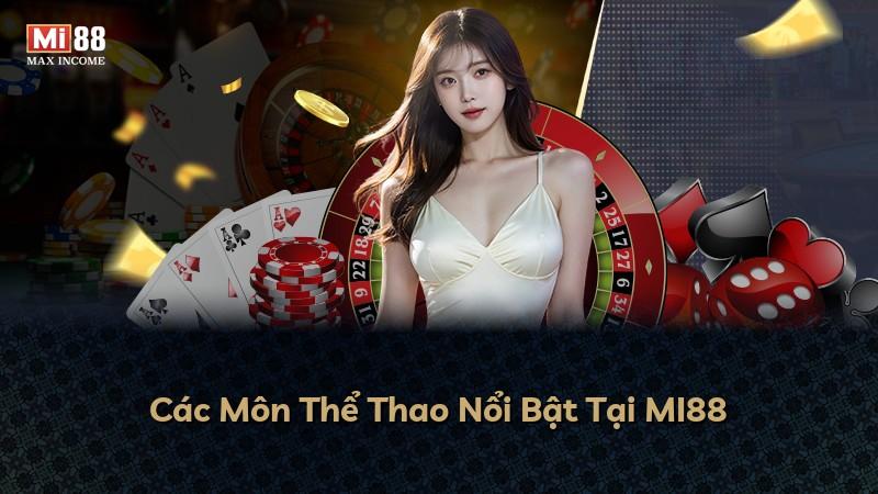 Các Môn Thể Thao Nổi Bật Tại MI88