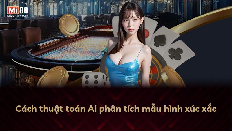 Cách thuật toán AI phân tích mẫu hình xúc xắc