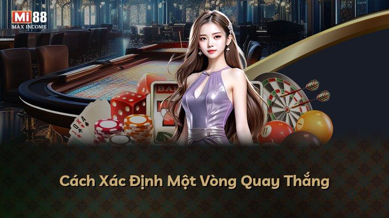 Cách Xác Định Một Vòng Quay Thắng