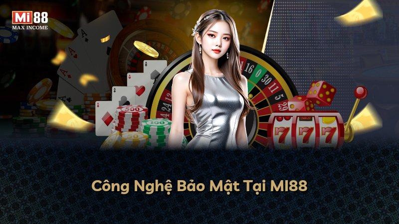 Công Nghệ Bảo Mật Tại MI88