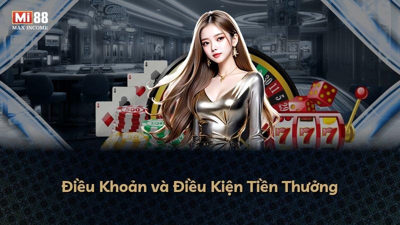 Điều Khoản và Điều Kiện Tiền Thưởng