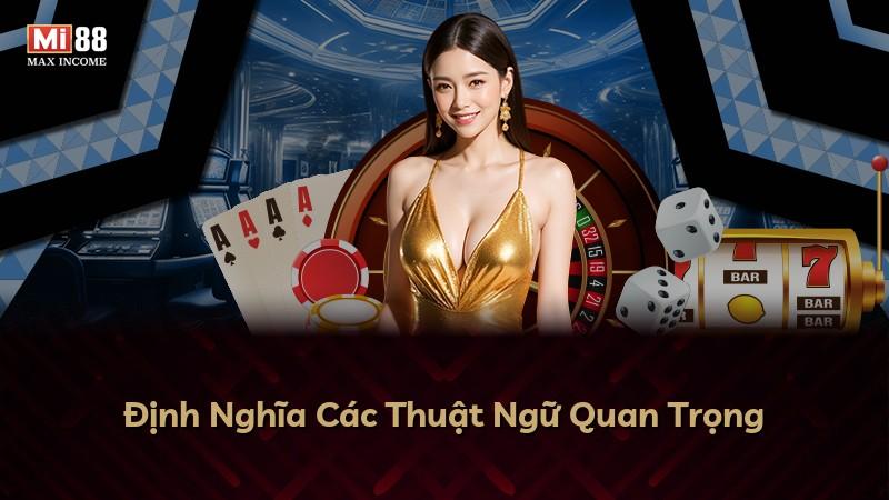 Định Nghĩa Các Thuật Ngữ Quan Trọng