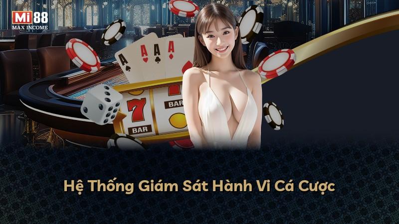 Hệ Thống Giám Sát Hành Vi Cá Cược