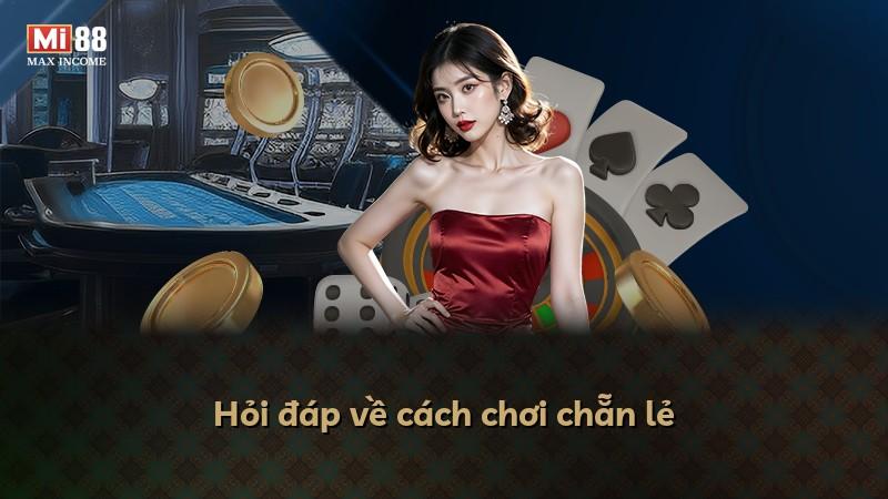 Hỏi đáp về cách chơi chẵn lẻ