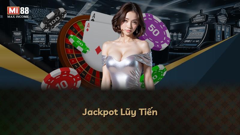 Jackpot Lũy Tiến