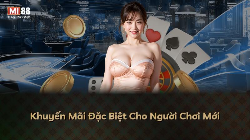 Khuyến Mãi Đặc Biệt Cho Người Chơi Mới
