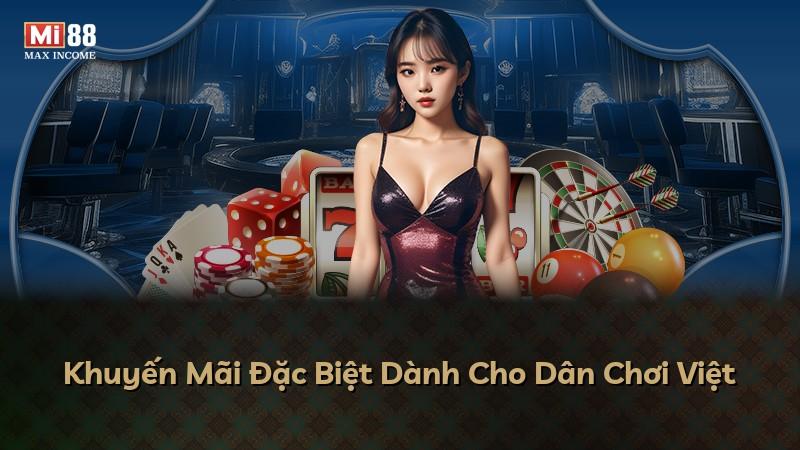 Khuyến Mãi Đặc Biệt Dành Cho Dân Chơi Việt
