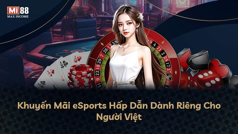 Khuyến Mãi eSports Hấp Dẫn Dành Riêng Cho Người Việt