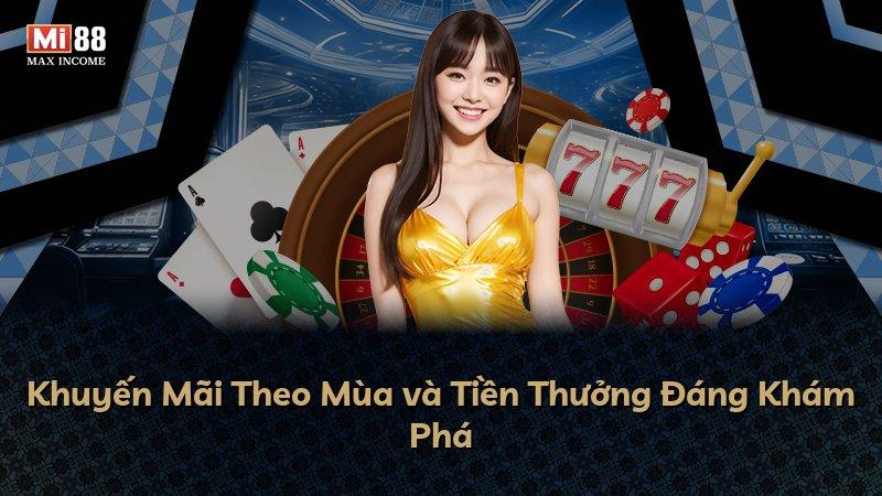 Khuyến Mãi Theo Mùa và Tiền Thưởng Đáng Khám Phá
