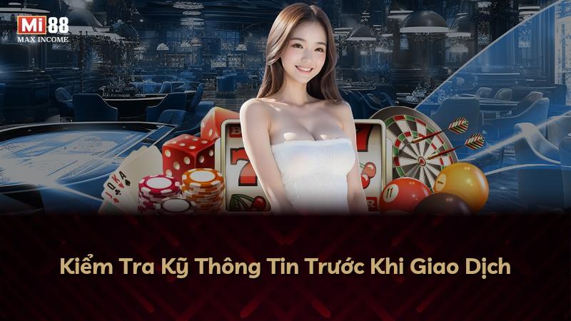 Kiểm Tra Kỹ Thông Tin Trước Khi Giao Dịch