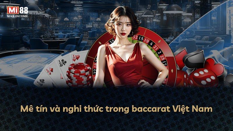 Mê tín và nghi thức trong baccarat Việt Nam