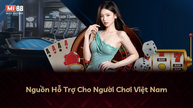 Nguồn Hỗ Trợ Cho Người Chơi Việt Nam