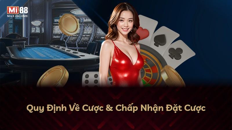 Quy Định Về Cược & Chấp Nhận Đặt Cược