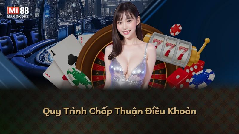 Quy Trình Chấp Thuận Điều Khoản