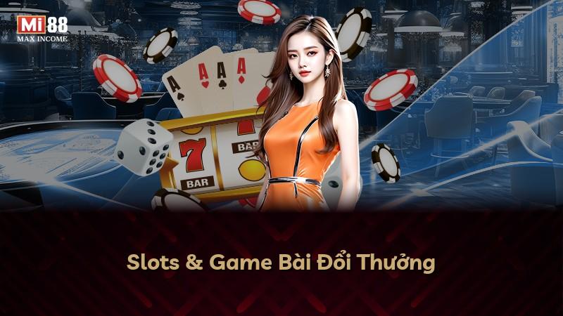 Slots & Game Bài Đổi Thưởng