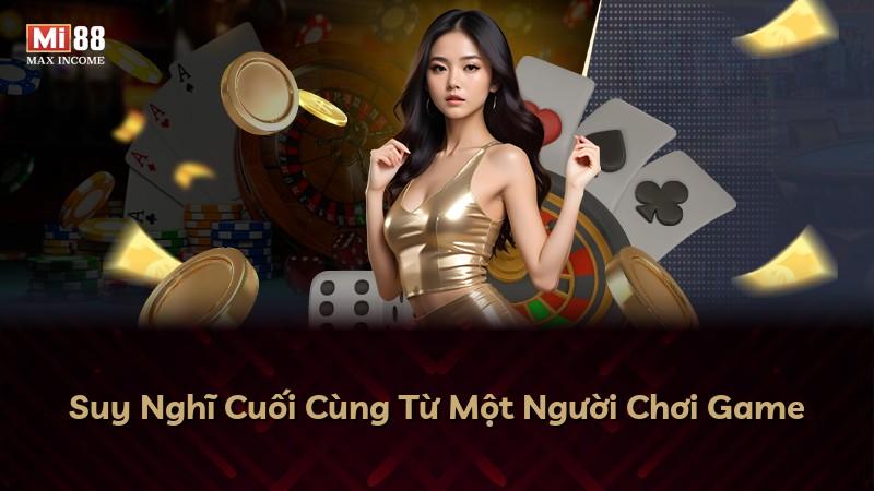 Suy Nghĩ Cuối Cùng Từ Một Người Chơi Game