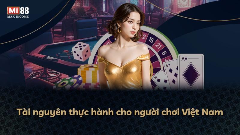 Tài nguyên thực hành cho người chơi Việt Nam