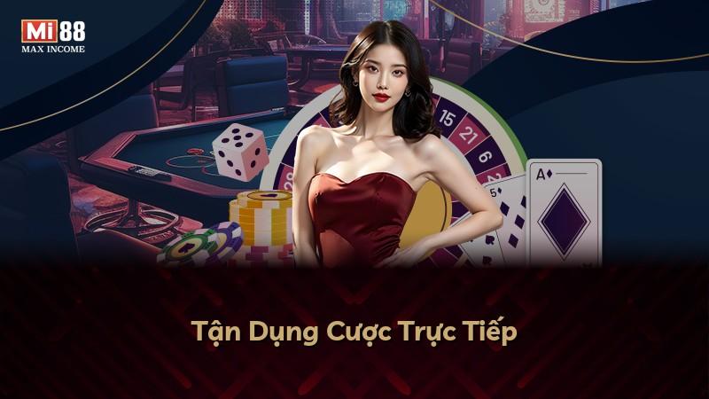 Tận Dụng Cược Trực Tiếp