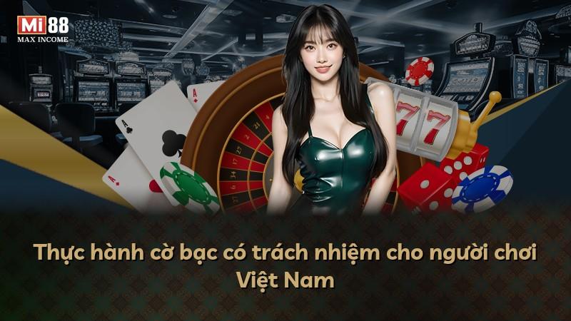 Thực hành cờ bạc có trách nhiệm cho người chơi Việt Nam