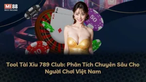Tool Tài Xỉu 789 Club: Phân Tích Chuyên Sâu Cho Người Chơi Việt Nam