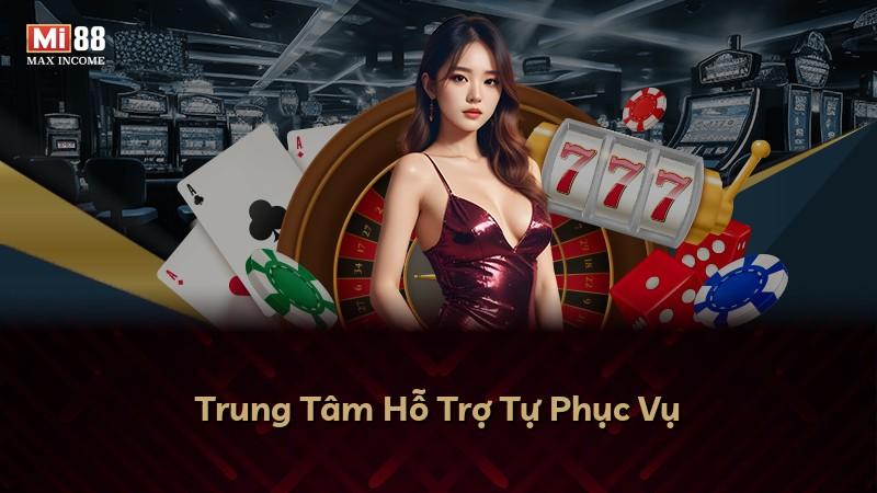 Trung Tâm Hỗ Trợ Tự Phục Vụ
