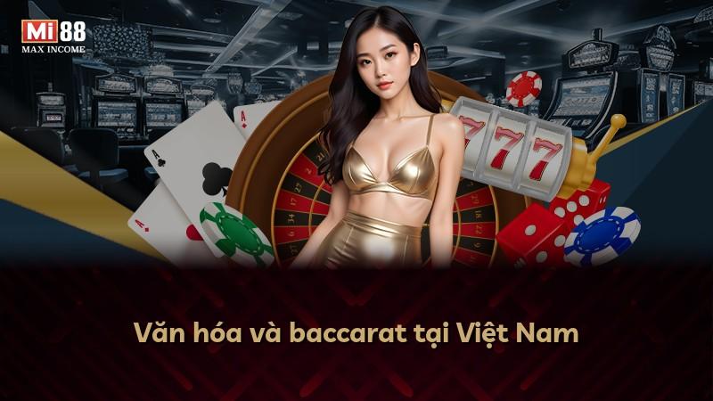 Văn hóa và baccarat tại Việt Nam