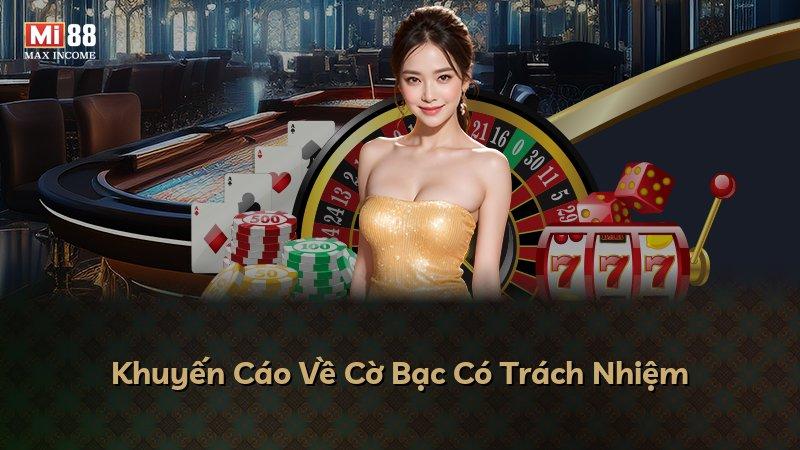 Khuyến Cáo Về Cờ Bạc Có Trách Nhiệm